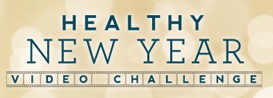 Learn More About the Healthy New Year Video Challenge