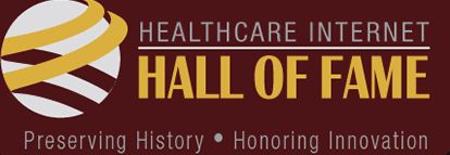 The Healthcare Internet Hall of Fame Was Founded in 2011.