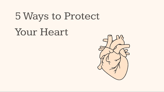 Protect your heart